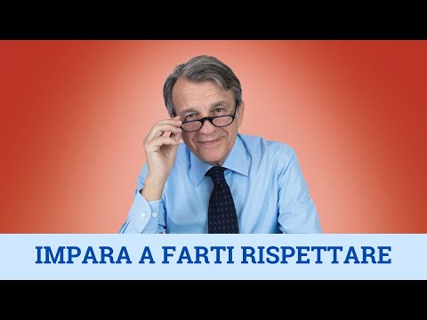 Impara a farti rispettare