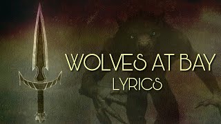 &quot;Wolves at Bay&quot; by FOZZY - Guild of Lyrics