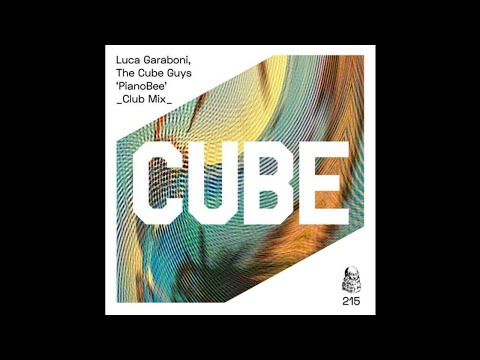 The Cube Guys, Luca Garaboni - PianoBee (Club Mix) [Cube Recordings] [HOUSE]