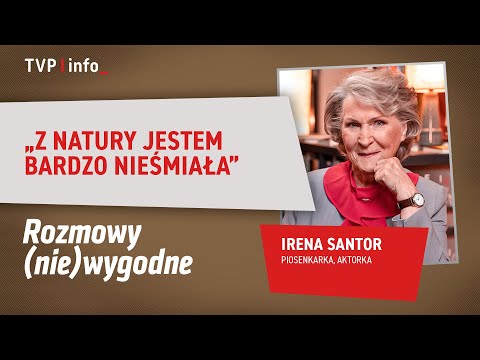Irena Santor: z natury jestem bardzo nieśmiała | ROZMOWY (NIE)WYGODNE