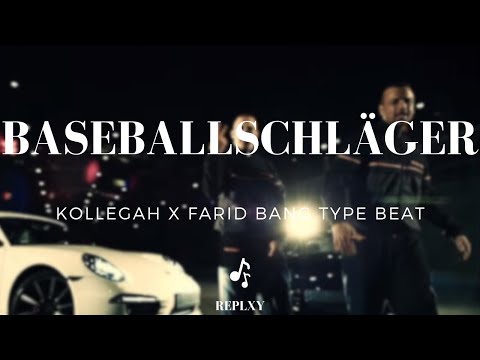 [FREE] KOLLEGAH x FARID BANG Type Beat - BASEBALLSCHLÄGER