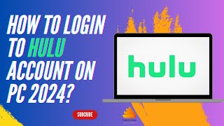 How to Login to Hulu Account on Pc 2024