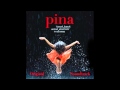 Thom Hanreich Shake It Pina Soundtrack