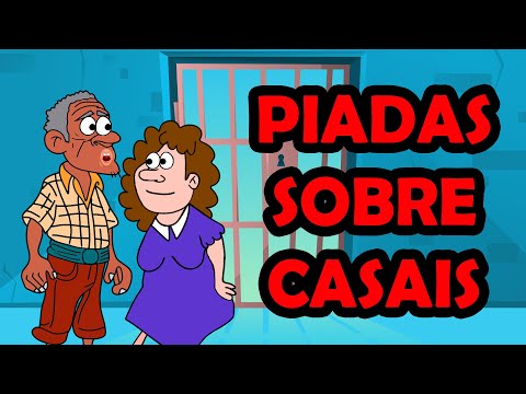 ESPECIAL AS MELHORES PIADAS SOBRE CASAIS PARTE 2