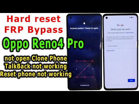 Oppo Reno4 Pro Android 12 Hard reset/FRP Bypass Google Account Lock TalkBack, not open Clone Phone