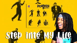 FIRST TIME HEARING Incognito - Step Into My Life Reaction
