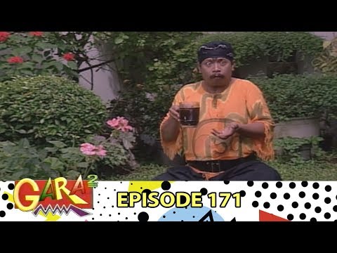 Gara Gara Eps 171 Part 1