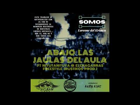 05.- Abajo las jaulas del aula ft NiYutaNiTuya & ElenaGarras freestyle (Rustikos Prod.)