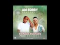 Bongo Ft Rain Jay Am Sorry Bazanga
