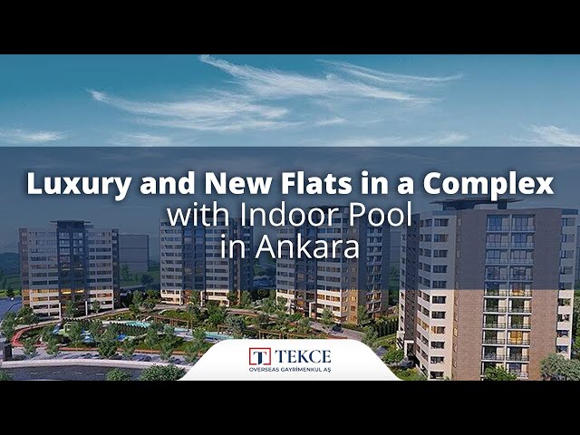 Luxury and New Flats in a Complex with Indoor Pool in Ankara