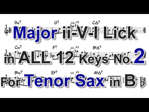 Major ii-V-I Lick in ALL 12 keys for Tenor Sax (in Bb)- No.2