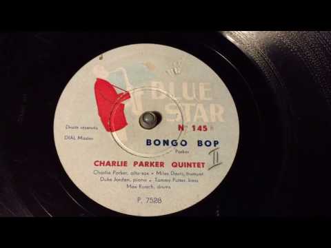 Charlie Parker - Bongo Bop - 78 rpm - Blue Star 145