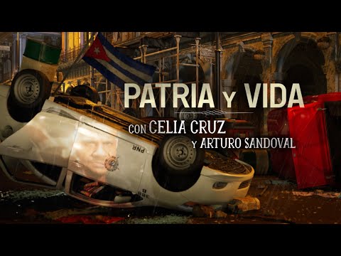 PATRIA y VIDA - Celia Cruz, Arturo Sandoval, Yotuel, Gente De Zona, Descemer B, Maykel O, El Funky