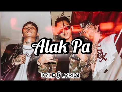Alak Pa - Skusta Clee x Yuridope x  Flow G (Official Lyrics Video)