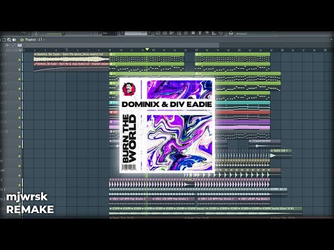 Dominix & Div Eadie - Burn The World (mjwrsk Remake)