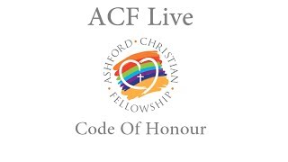 ACF Live - Code of Honour pt 9