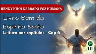 DEVEMOS LOUVAR O ESPÍRITO SANTO? | Bom Dia Espírito Santo – Benny Hinn