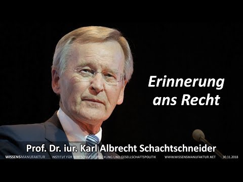 Erinnerung ans Recht — Prof.Dr. Karl Albrecht Schachtschneider (Video