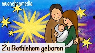 Weihnachtslieder deutsch - Zu Bethlehem geboren - Kinderlieder zum Mitsingen
