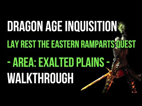 Dragon Age Inquisition Walkthrough Lay Rest The Eastern Ramparts Quest (Exalted Plains) Gameplay
