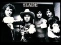 Slade - Let the Rock Roll Out of Control