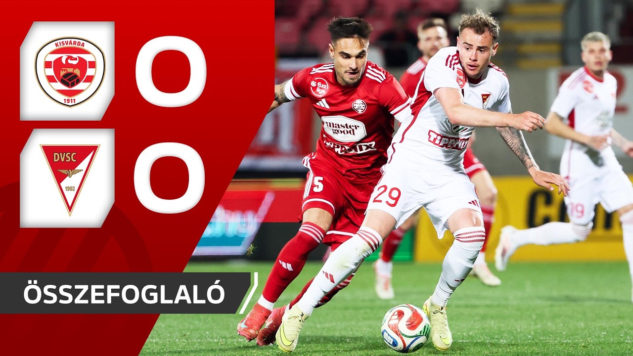 Kisvárda vs Debreceni VSC Highlights