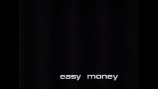Easy Money - Was It Something I Said?