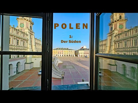 P O L E N   -   Teil 1: Der Süden. Schlösser & Burgen, historische Städte und eine Salzmine
