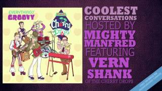 The Cherry Drops - Sirius XM's Underground Garage Coolest Conversations
