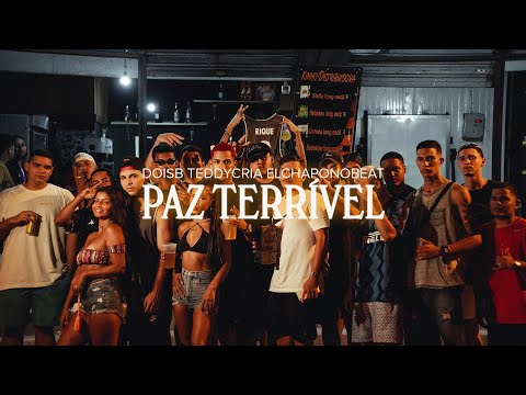 DoisB, teddycria, elchaponobeat - Paz Terrível (Videoclipe Oficial)