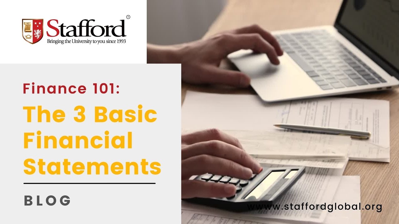 Finance 101: The 3 Basic Financial Statements
