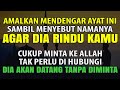 DIA MENGHUBUNGI TIBA TIBA ️ RUQYAH JODOH AGAR ORANG SELALU RINDU MEMIMPIKAN KITA LALU INGIN BERTEM