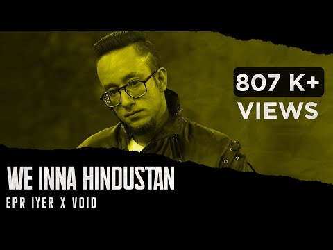 EPR  Iyer- We inna Hindustan feat. Void (Prod. by GJ Storm) | 2020 | Adiacot