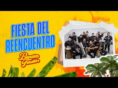 Fiesta Del Reencuentro, Banda Fiesta - Visualizer