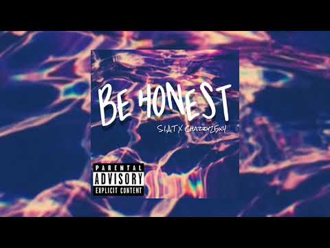 Be Honest - S.I.A.T Stuck in a Tree X Chazzy25x4 (Prod. Valstand)