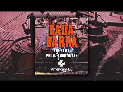 Tio Style - Cada Barra (Prod. Tuboybeats)