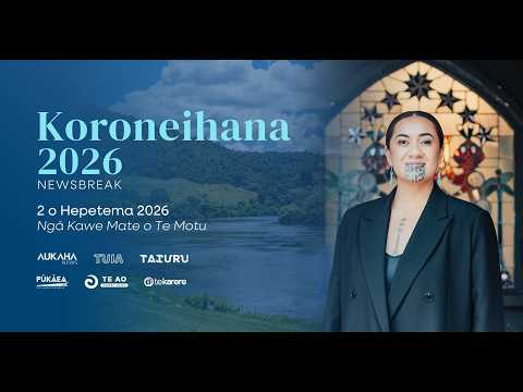 Koroneihana 2026: Ngā Kawe Mate o te Motu