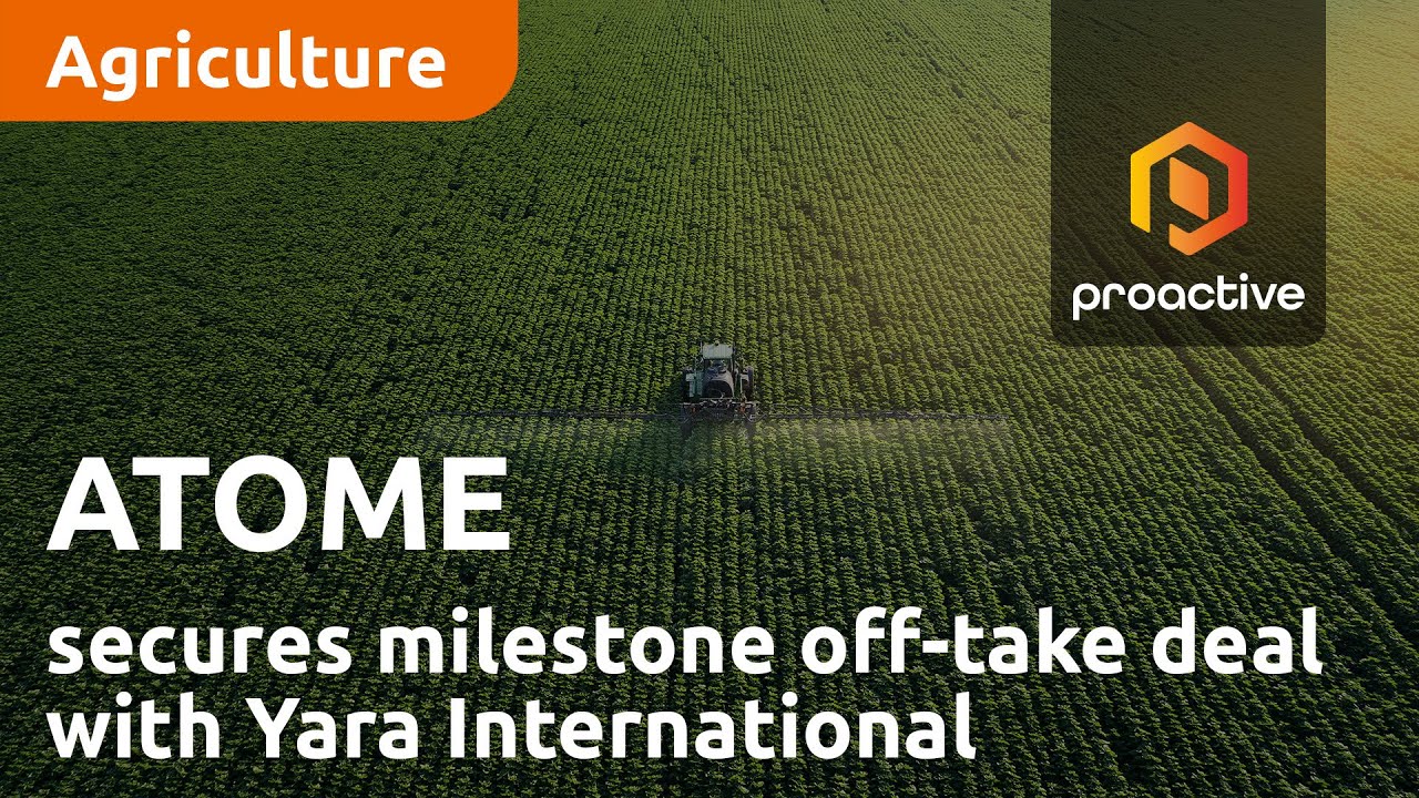 ATOME secures milestone off-take deal with Yara International as it progress Villeta project