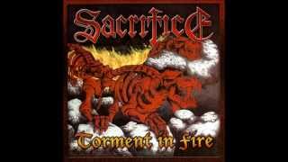 Sacrifice - Torment In Fire (Full Album)