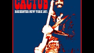 Cactus- Rochester Ballroom, Rochester, NY 1971