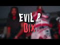 Evil P- Dix (Parole)