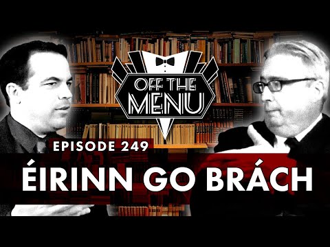Off the Menu: Episode 249 - Éirinn go Brách