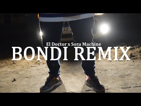 El Doctor - Bondi Rmx. ft. Sora Machine (Shot By @jung_Media)