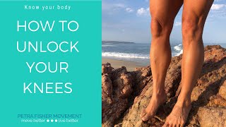 How Do You Really Unlock Your Knees?