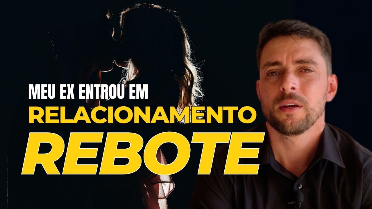 DESCUBRA SE O EX ESTÁ EM RELACIONAMENTO REBOTE | Gilson Venâncio
