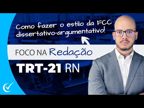 Concurso TRT 21 (RN) 2023: Redação Dissertativa-Argumentativa da FCC