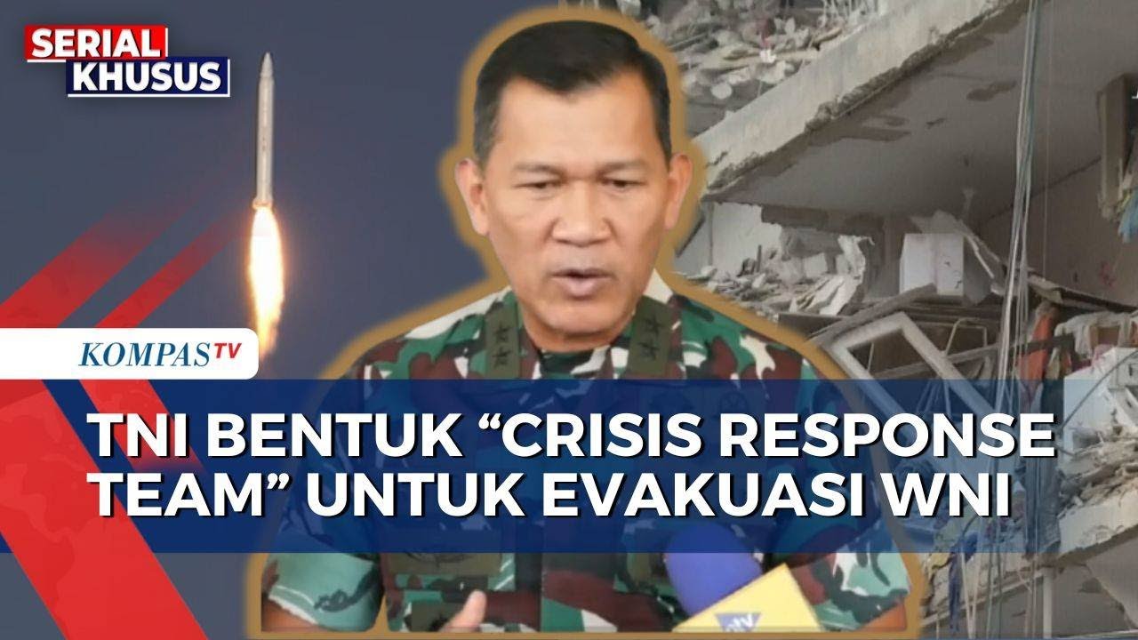 Siaga! TNI Siapkan Pasukan Khusus 'CRT' Evakuasi WNI di Iran dan Israel Lewat Jalur Darat