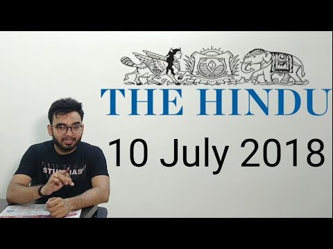 10 JULY 2018 The Hindu Newspaper Analysis in Hindi (हिंदी में) - News Articles for Current Affairs