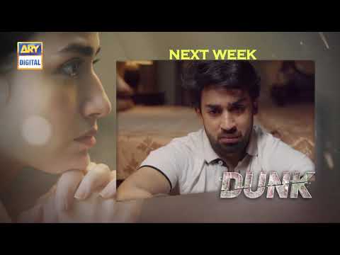 Dunk Episode 12 | Teaser | ARY Digital Drama