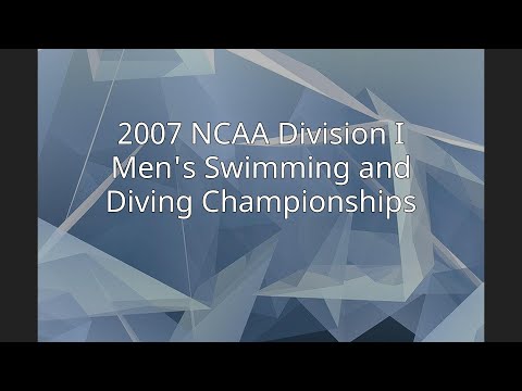 2007 NCAA Division I Men's Swimming and Diving Championships